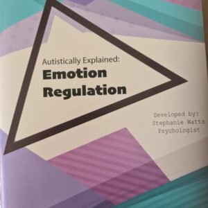 Autistically Explained: EMOTION REGULATION