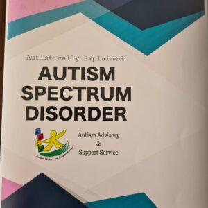 Autistically Explained: AUTISM SPECTRUM DISORDER